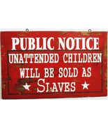 Public Notice Primitive Wood Sign - $49.95