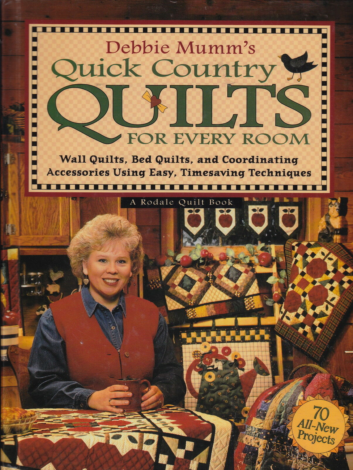 Debbie Mumm's Quick Country Quilts for Every Room A Rodale Quilt Book - $1.29