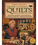 Debbie Mumm&#39;s Quick Country Quilts for Every Room A Rodale Quilt Book - £1.02 GBP