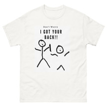 Men&#39;s classic tee stick people don&#39;t worry I got  your back shirt - £14.01 GBP+