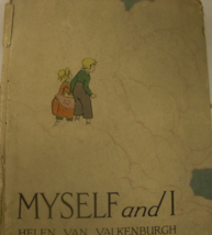Myself and I: written by Helen Van Valkenburgh, illustrated by Maginel Wright En - £82.96 GBP
