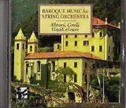 Baroque Music For String Orchestra / Albinoni, Corelli, Vivaldi &amp; More / - $9.75