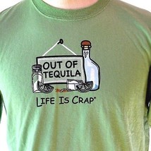 Out of Tequila Life Is Crap M T-Shirt Medium Mens Life Is No Good Funny No Booze - £13.82 GBP