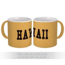 Hawaii : Gift Mug Flag Name Souvenir State USA Christmas Coworker - £12.70 GBP+