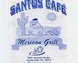 Santos Cafe Menu Mexican Grills Jackson Keller Castle Hills Texas Jalisc... - £9.34 GBP