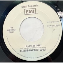 Blessed Union of Souls I Wanna Be There / Walk Away 45 Rock Pop EMI Jukebox - £7.85 GBP