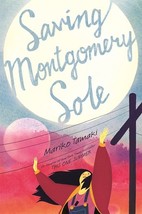 Saving Montgomery Sole...Author: Mariko Tamaki (used hardcover) - £9.59 GBP
