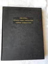 AIEE-IPCEA Power Cable Ampacities Copper Conductors Volume One (1962 HC) - £38.22 GBP