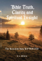 BIBLE Truth, Clarity and Spiritual Insight-The “Rest” Of The Story REVEALED! - £15.68 GBP