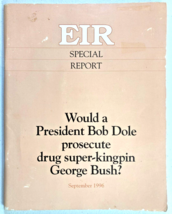 1966 EIR Special Report -Would President Bob Dole prosecute kingpin George Bush? - £43.88 GBP