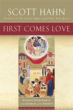 First Comes Love: Finding Your Family in the Church and the Trinity [Pap... - £23.97 GBP