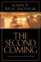 The Second Coming: Signs of Christ&#39;s Return and the End of the Age MacAr... - £3.15 GBP