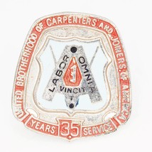 United Brotherhood Of Carpenters And Carpenters Pin Pinback 35 Years Ser... - £30.36 GBP