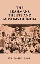The Brahmans, Theists And Muslims Of India [Hardcover] - £30.15 GBP