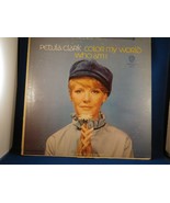 PETULA CLARK Color My World Who Am I VINYL LP Reach Out I&#39;ll Be There Ch... - $3.46