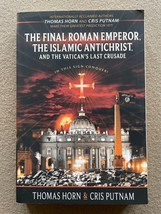 The Final Roman Emperor, The Islamic Anti-Christ, by Thomas R. Horn. Lik... - €8,34 EUR