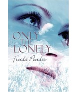 Only the Lonely Freida Ponder - $104.07 CAD