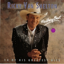 Ricky Van Shelton CD His Very Best 14 Of His Greatest Hits - £1.56 GBP