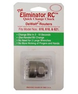 SHA0101 The Eliminator RC Quick Change Chuck DeWalt Routers 616, 618, 621 - $73.09 CAD