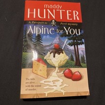 Alpine for You: A Passport to Peril Mystery by Hunter, Maddy , paperback - £3.73 GBP