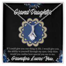 To My Granddaughter Encouragement from Grandpa Alluring Ribbon Necklace Message - £53.28 GBP+