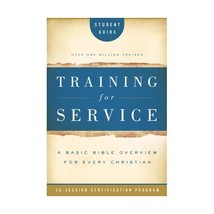 Training for Service Student Guide: A Basic Bible Overview for Every Christian R - $12.00