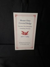 1983 MT. ORNE COVERED BRIDGE Ceremony PAMPHLET Lancaster NH Lunenburg VT... - $13.09