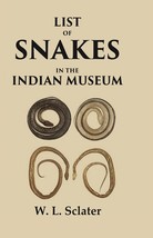 List of Snakes in the Indian Museum [Hardcover] - £20.39 GBP