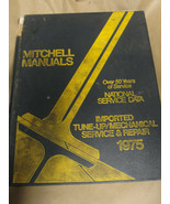 MITCHELL 1975 NATIONAL SERVICE DATA IMPORTED TUNE-UP/MECHANICAL SERVICE ... - £6.87 GBP