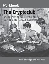 The Cryptoclub Workbook: Using Mathematics to Make and Break Secret Code... - €9,32 EUR