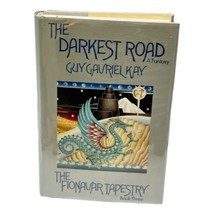 Darkest Road Guy Fionavar Tapestry Gavriel Kay Book 3 Canada First Editi... - £96.39 GBP