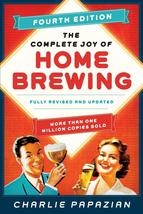 The Complete Joy of Homebrewing Fourth Edition: Fully Revised and Update... - £1.55 GBP