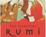 The Essential Rumi, New Expanded Edition [Paperback] Jalal al-Din Rumi; ... - £3.91 GBP