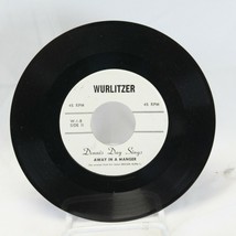 Dennis Day 45 rpm Wurlitzer Organ Promo Away In A Manger Lou Hollingsworth  - £18.79 GBP