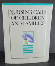 NURSING CARE OF CHILDREN AND FAMILIES Spehrac James &amp; Mott Hardback 2nd ... - $48.14 CAD