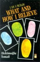 I am Muslim What and How I Believe - £30.68 GBP