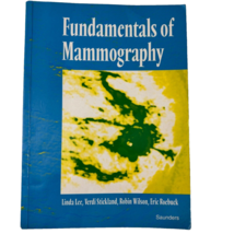 Fundamentals Of Mammography By Linda Lee Verdi Stickland Robin Wilson &amp; ... - $42.29