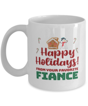 Christmas Mug From Fiance - Happy Holidays From Your Favorite - 11 oz Holiday  - £11.94 GBP