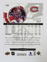 2017 - 2018 Patrick Roy Sp Authentic Hockey Upper Deck # 100 Montreal Canadiens - £3.98 GBP