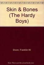 Skin &amp; Bones (The Hardy Boys) [Paperback] Franklin W. Dixon - £4.58 GBP