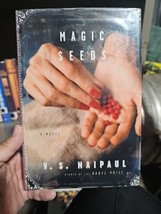 Magic Seeds : A Novel Hardcover V. S. Naipaul - $7.91