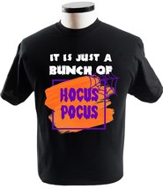 Its Just A Bunch Of Hocus Pocus Just A Bunch Of Hocus Pocus Its All A Bunch Of H - £13.50 GBP+