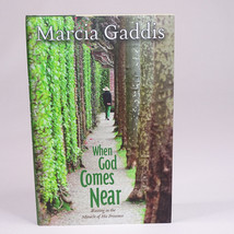  Signed Marcia Gaddis When God Comes Near Hardcover Book With Dj Very Good Copy - £10.61 GBP
