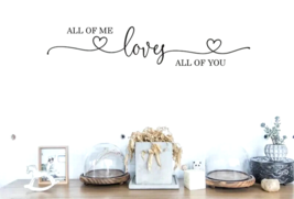 &quot;All Of Me Loves All Of You&quot;  Wall Decal 4.33&quot; x 22.44&quot; NEW! - £4.69 GBP