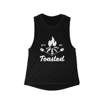 Women&#39;s Flowy Scoop Muscle Tank - Black and White &#39;Let&#39;s Get Toasted&#39; Campfire D - £22.23 GBP+