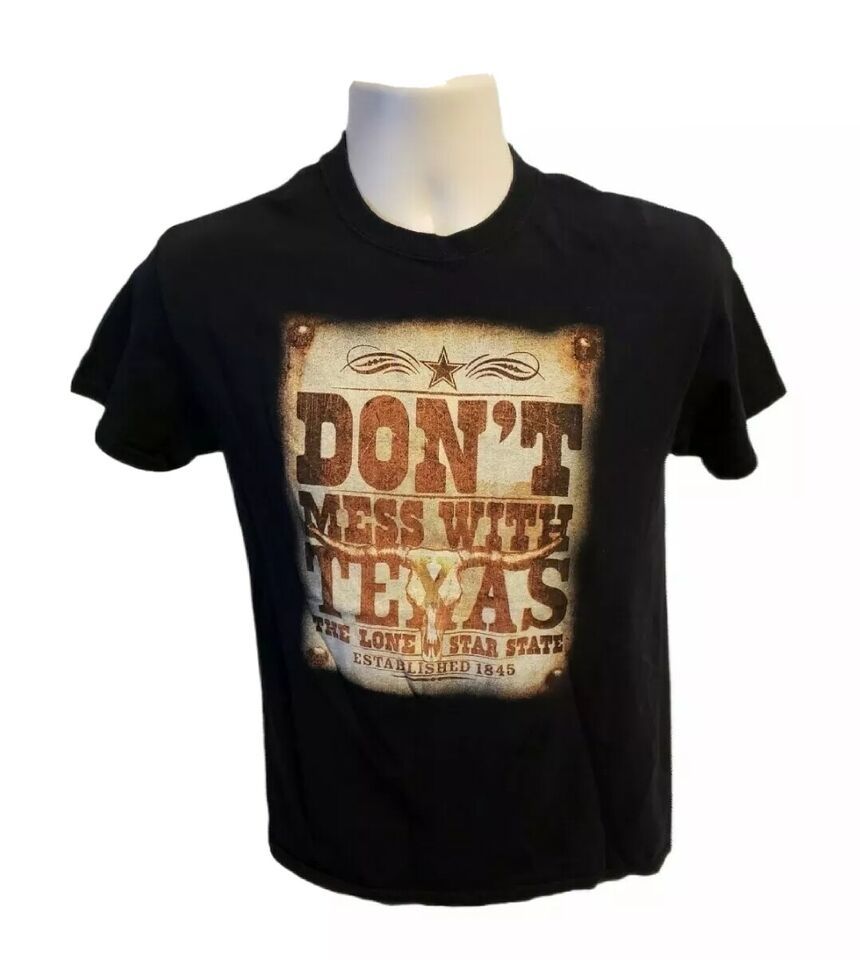 Primary image for Dont Mess with Texas The Lone Star State est 1845 Adult Small Black TShirt
