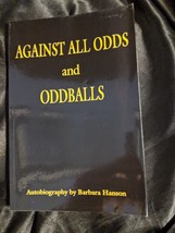 Against All Odds and Oddballs, Author: Barbara Hanson Paperback - £10.27 GBP