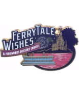 *Ferry Tale Wishes Disney Fireworks Dessert Cruise Pin With Cruise Bookl... - $9.95