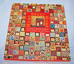 Home Sweet Home-House in American Folk Art HB w/dj-160 pages-2001 - £7.59 GBP