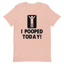 I Pooped Today Funny Poop Unisex T-Shirt, Funny Sarcastic Cat Joke Quotes Shirt  - $19.79+